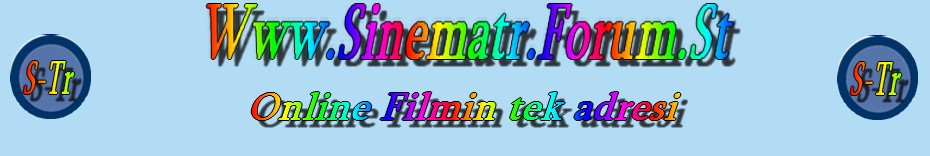 SinemaTr.Forum.St Sinema İzle, Filmİzle, Online Sinema, Dizi izle, Canli Film