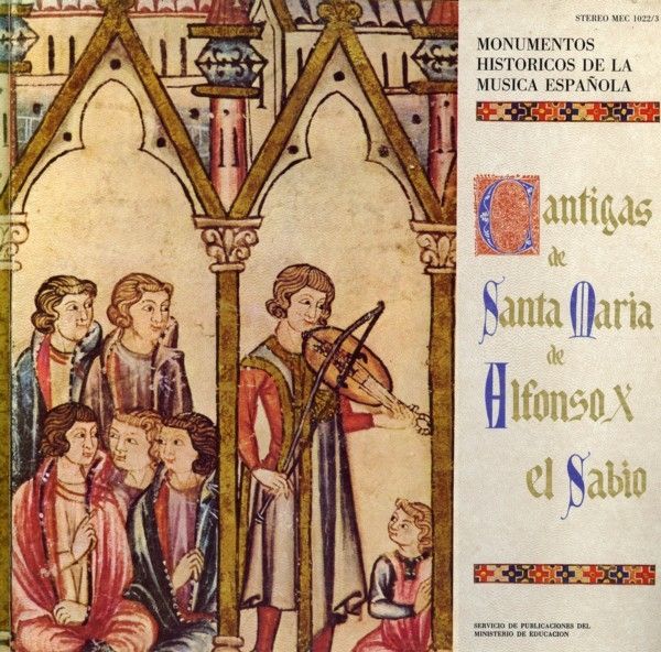Alfonso X el Sabio. Cantigas de Santa María — Música Ibérica de ...